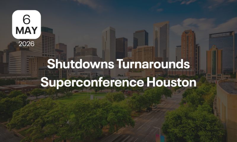 shutdowns turnarounds superconference houston
